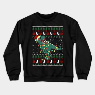 I Want A Dinosaur For Christmas Ugly Sweater Xmas Crewneck Sweatshirt